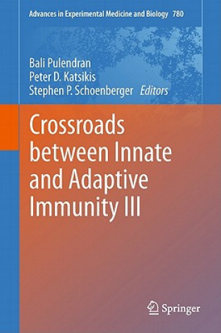 Kniha Crossroads between Innate and Adaptive Immunity III Bali Pulendran