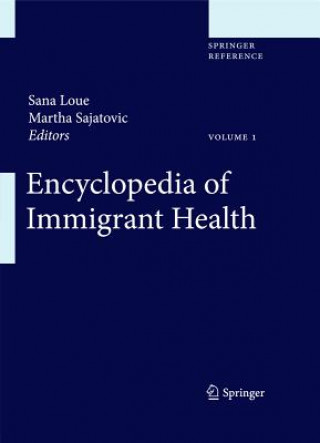Könyv Encyclopedia of Immigrant Health. Vol.1 Sana Loue