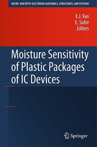 Książka Moisture Sensitivity of Plastic Packages of IC Devices X. J. Fan