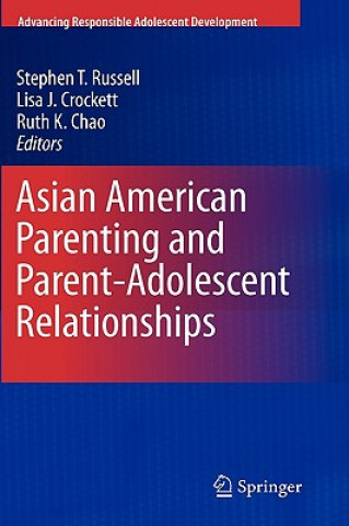 Książka Asian American Parenting and Parent-Adolescent Relationships Stephen T. Russell