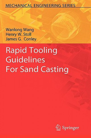 Книга Rapid Tooling Guidelines For Sand Casting Wanlong Wang