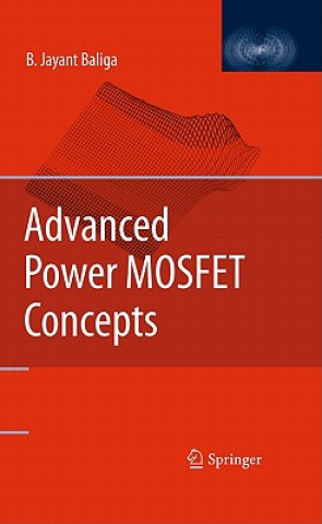 Carte Advanced Power MOSFET Concepts B. Jayant Baliga