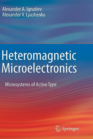 Buch Heteromagnetic Microelectronics Alexander A. Ignatiev