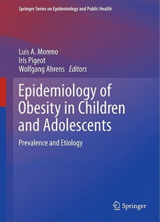Carte Epidemiology of Obesity in Children and Adolescents Luis A. Moreno