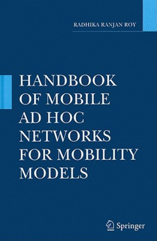 Carte Handbook of Mobile Ad Hoc Networks for Mobility Models Radhika Ranjan Roy