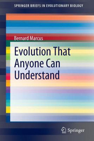 Könyv Evolution That Anyone Can Understand Bernard Marcus