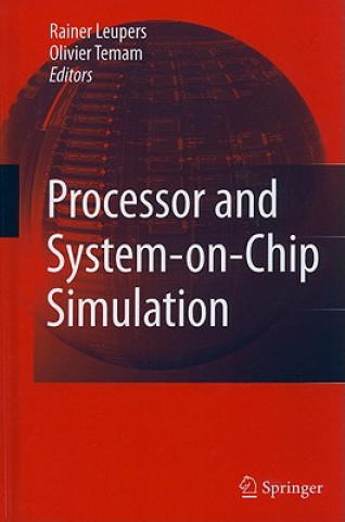 Kniha Processor and System-on-Chip Simulation Rainer Leupers