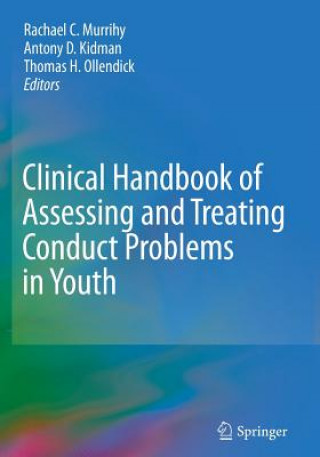 Carte Clinical Handbook of Assessing and Treating Conduct Problems in Youth Rachael C. Murrihy