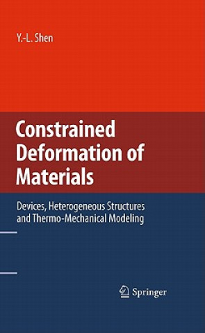 Kniha Constrained Deformation of Materials Y.-L. Shen