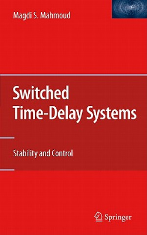 Книга Switched Time-Delay Systems Magdi S. Mahmoud