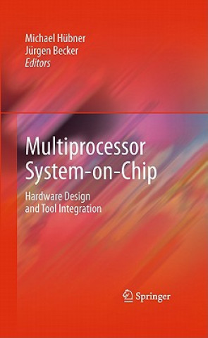 Książka Multiprocessor System-on-Chip Michael Hübner