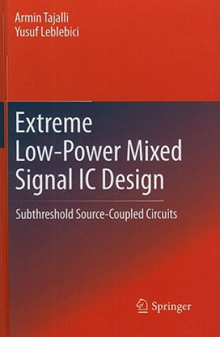 Książka Extreme Low-Power Mixed Signal IC Design Armin Tajalli