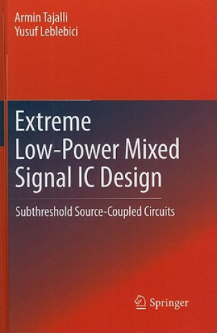 Kniha Extreme Low-Power Mixed Signal IC Design Armin Tajalli