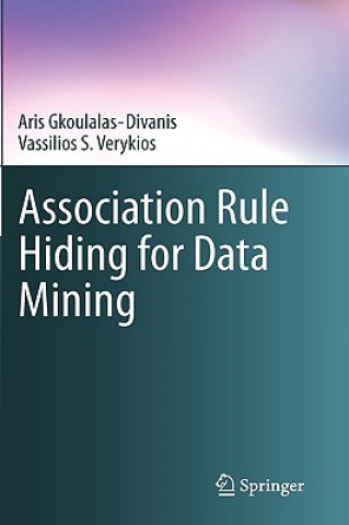 Könyv Association Rule Hiding for Data Mining Aris Gkoulalas-Divanis