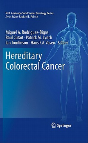 Book Hereditary Colorectal Cancer Miguel A. Rodriguez-Bigas