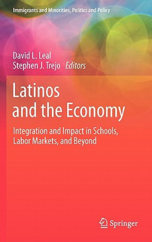 Книга Latinos and the Economy David L. Leal