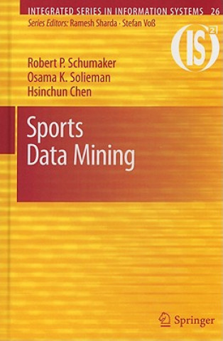 Kniha Sports Data Mining Robert P. Schumaker