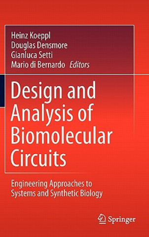 Kniha Design and Analysis of Biomolecular Circuits Heinz Koeppl