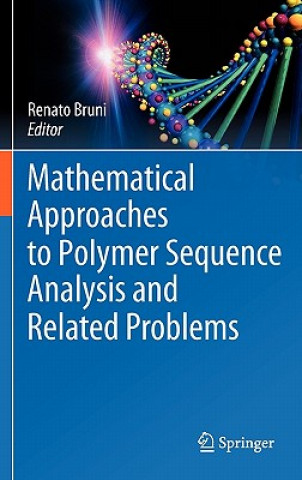 Book Mathematical Approaches to Polymer Sequence Analysis and Related Problems Renato Bruni