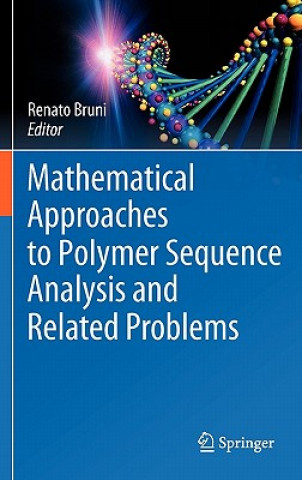 Книга Mathematical Approaches to Polymer Sequence Analysis and Related Problems Renato Bruni