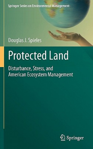 Libro Protected Land Douglas J. Spieles