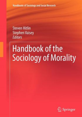 Carte Handbook of the Sociology of Morality Steven Hitlin
