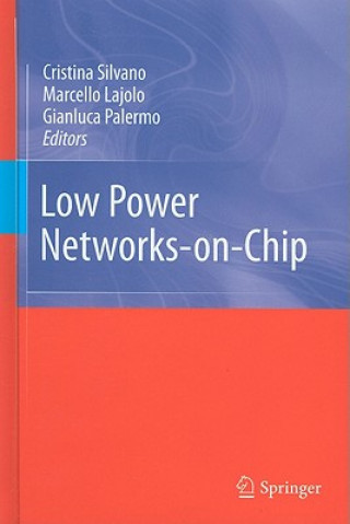 Könyv Low Power Networks-on-Chip Cristina Silvano