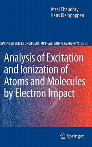 Könyv Analysis of Excitation and Ionization of Atoms and Molecules by Electron Impact Afzal Chaudhry