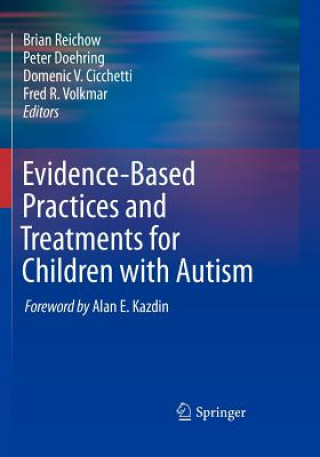 Kniha Evidence-Based Practices and Treatments for Children with Autism Brian Reichow