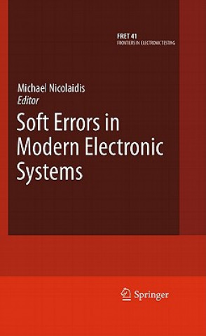 Książka Soft Errors in Modern Electronic Systems Michael Nicolaidis