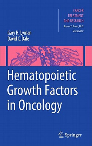 Könyv Hematopoietic Growth Factors in Oncology Gary H. Lyman