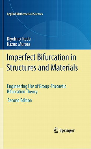 Книга Imperfect Bifurcation in Structures and Materials Kiyohiro Ikeda