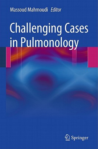 Kniha Challenging Cases in Pulmonology Massoud Mahmoudi