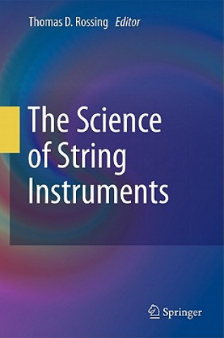Könyv Science of String Instruments Thomas D. Rossing