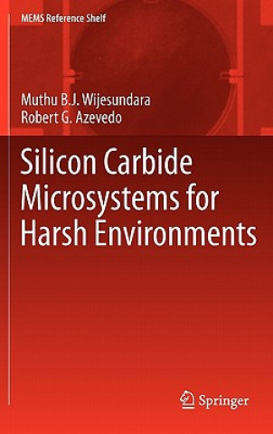 Kniha Silicon Carbide Microsystems for Harsh Environments Muthu B. J. Wijesundara