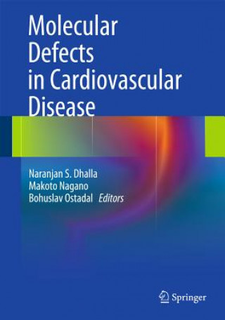 Carte Molecular Defects in Cardiovascular Disease Naranjan S. Dhalla