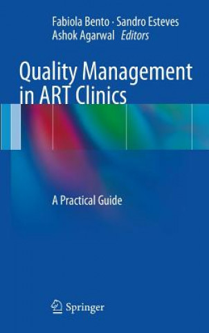 Kniha Quality Management in ART Clinics Fabíola Bento