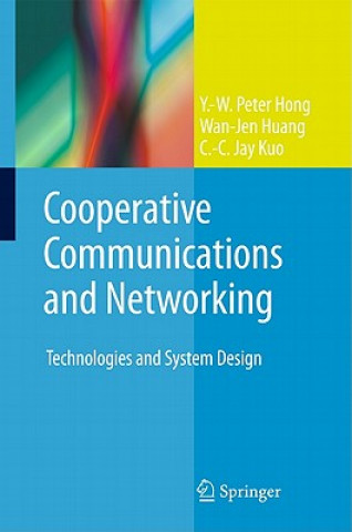 Książka Cooperative Communications and Networking Y.-W. Peter Hong