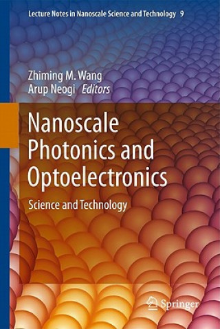 Carte Nanoscale Photonics and Optoelectronics Zhiming M. Wang
