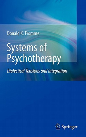 Kniha Systems of Psychotherapy Donald K. Fromme