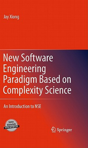 Livre New Software Engineering Paradigm Based on Complexity Science Jay Xiong