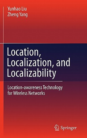 Buch Location, Localization, and Localizability Yunhao Liu