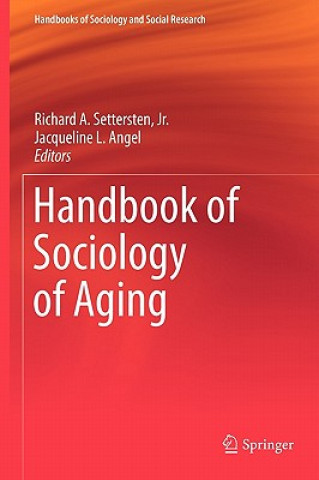 Könyv Handbook of Sociology of Aging Richard A. Settersten