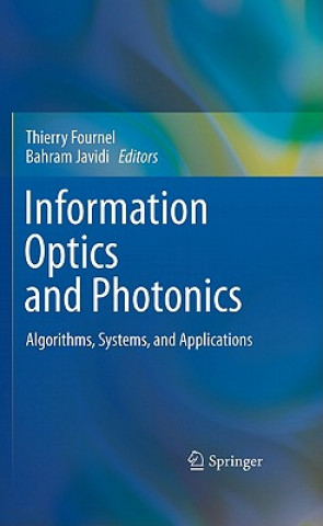 Kniha Information Optics and Photonics Thierry Fournel