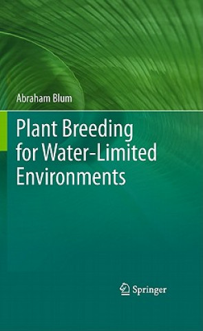 Könyv Plant Breeding for Water-Limited Environments Abraham Blum