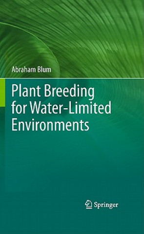 Kniha Plant Breeding for Water-Limited Environments Abraham Blum