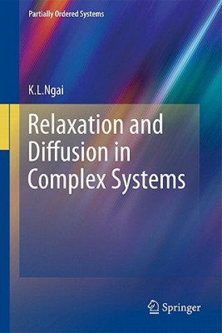 Könyv Relaxation and Diffusion in Complex Systems K.L. Ngai