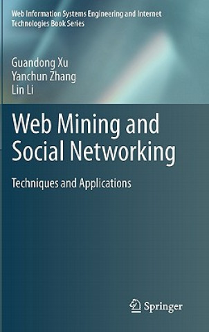 Könyv Web Mining and Social Networking Guandong Xu