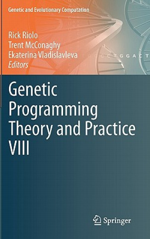 Kniha Genetic Programming Theory and Practice VIII Rick Riolo