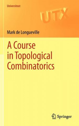 Carte Course in Topological Combinatorics Mark de Longueville